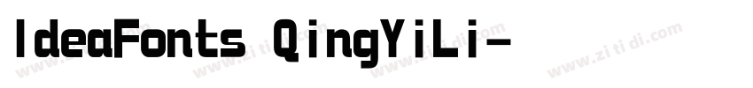 IdeaFonts QingYiLi字体转换